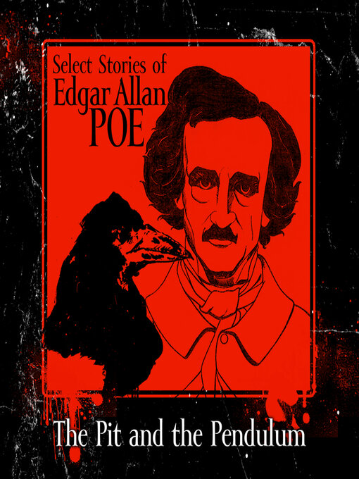 Title details for The Pit and the Pendulum by Edgar Allan Poe - Available